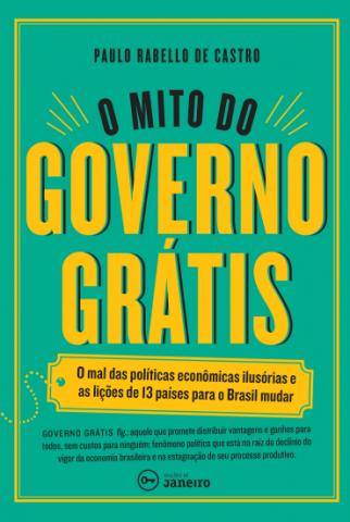 o mito do governo grátis